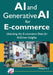 AI and Generative AI for E-commerce: Unlocking the E-commerce Data for AI-Driven Insights by Mahesh Ks
