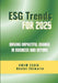 Environmental, Social and Governance (Esg) Trends for 2025: Driving Impactful Change in Business and Beyond by Kester Ehiwario