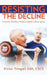 Resisting the Decline by Victor Tringali