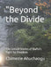"Beyond the Divide: The Untold Stories of Biafra's Fight for Freedom by Chimezie Godwin Ahuchaogu