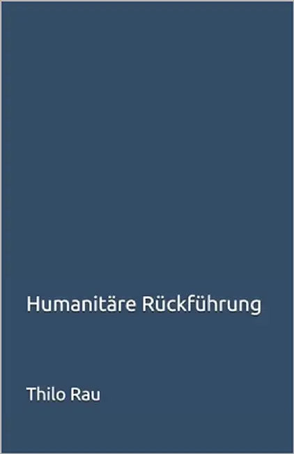 Humanitäre Rückführung by Rau, Thilo