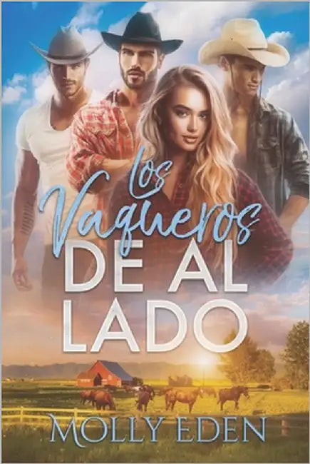 Los Vaqueros de al Lado by Eden, Molly