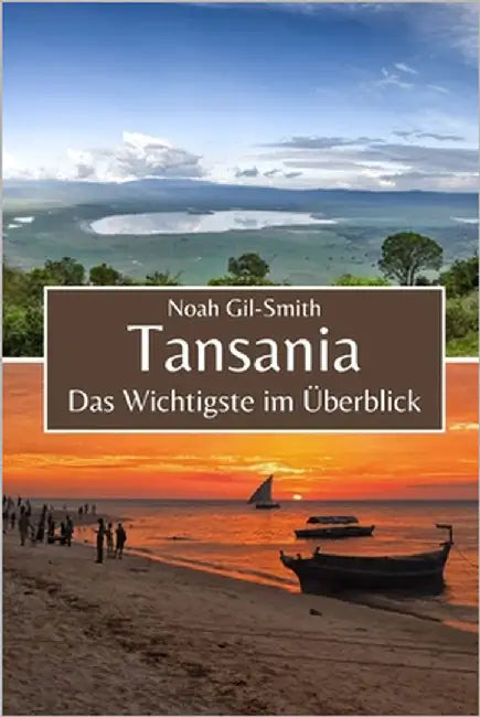 Tansania: Das Wichtigste im Überblick by Müller, Kai Simon