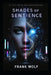 Shades of Sentience by Frank Wolf