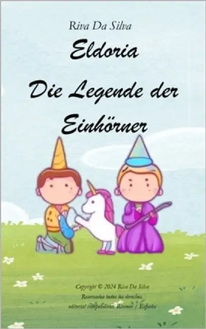 Eldoria Die Legende der Einhörner by Da Silva