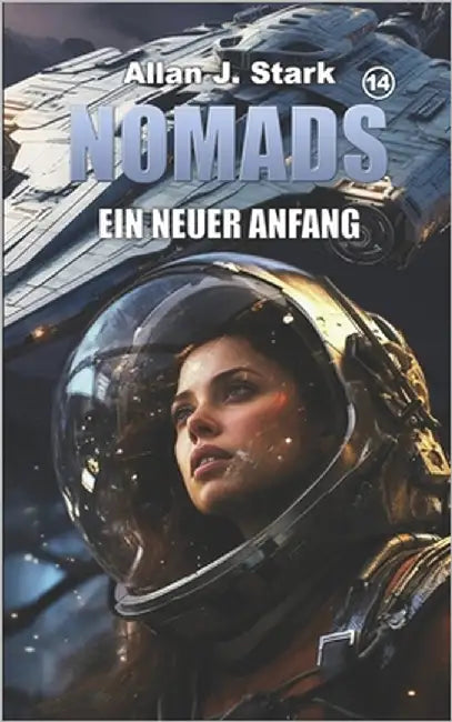 Nomads: Ein neuer Anfang by Stark, Allan J.