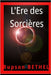 L'Ere des Sorcières: Tome 1 by Bethel, Rupson