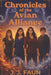 Chronicles of the Avian Alliance by J. J. Faun