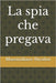 La spia che pregava by Nicolini, Massimiliano