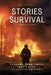 Stories of Survival: Lessons from Those Who Faced Devastating Fires by James Suvillan