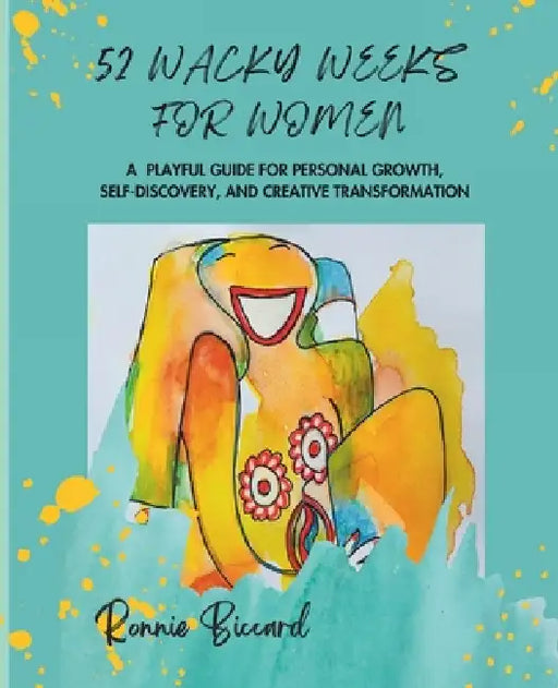 52 Wacky Weeks For Women.
