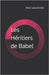 Les Héritiers de Babel by Amandine, Prat
