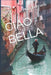 Ciao Bella: Gray Wolf Security: Book 15 by Mary Kennedy