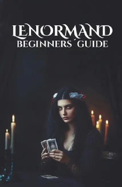 Lenormand Begginers´ Guide by Nahuel Coca