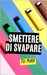 Smettere di Svapare: Tu Puoi by Brothers, VC