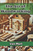 The Art of Woodworking: Projects, Tools, and Techniques for All Levels by Van Mort
