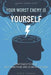 Your Worst Enemy Is Yourself: Strategies to Overcome Self-Sabotage and Achieve Success by David Sandua