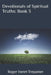 Devotionals of Spiritual Truths: Book 3 by Roger Henri Trepanier