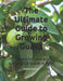 The Ultimate Guide to Growing Guava: Cultivate Delicious and Nutrient-Rich Guavas at Home by Mehul Kothari