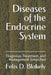 Diseases of the Endocrine System: Diagnosis, Treatment, and Management Simplified by Felix D. Blakely