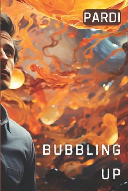 Bubbling Up by Robert Pardi