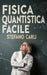 Fisica Quantistica Facile