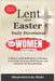 Lent and Easter Daily Devotional for Women 2025 Edition: 5-Minute Daily Reflections to Deepen Your Faith, Embrace God's Grace, and Celebrate the Resur by Fresh Revival Print