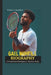 Gael Monfils Biography: A Grand Slam Champion in His Own Right by Michael A. McJunkin