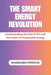 The Smart Energy Revolution: Understanding the End of RTS and the Future of Sustainable Energy by Shawanda Patricia
