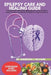 Epilepsy Care and Healing Guide: A Comprehensive Manual for Managing Seizures with Diet Plans, Holistic Therapies, and Lifestyle Strategies for Long-T by Anderson J. Williams