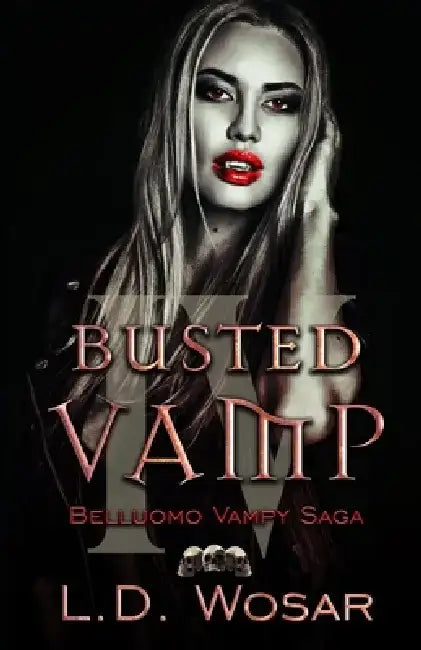 Busted Vamp by L. D. Wosar