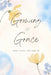Growing In Grace: Bible Study For Couples by Hannah Bresee, Gage Bresee