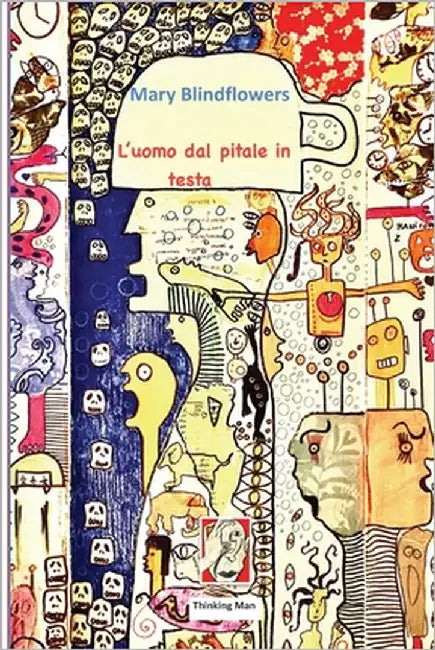 L'uomo dal pitale in testa by Blindflowers, Mary