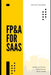 FP&A for SAAS: Financial Planning in Recurring Revenue Models: A Comprehensive Guide 2025 by Alice Schwartz