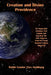 Creation and Divine Providence: Six Treatises that Explain and Elucidate the Subjects from the Torah Rational Logical Approach by Sander Goldberg