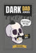 Dark Dad Jokes: 250+ Hilariously Twisted Puns and Laughs for Bold Humor Lovers by Dadcomedy Hq