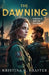 The Dawning by Kristina N. Shaffer