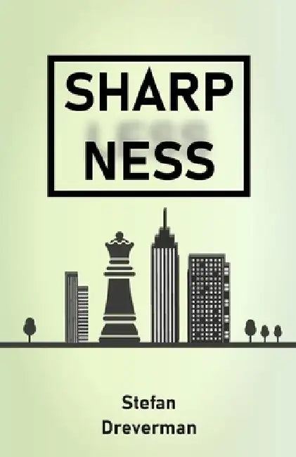 Sharpness by Stefan Dreverman