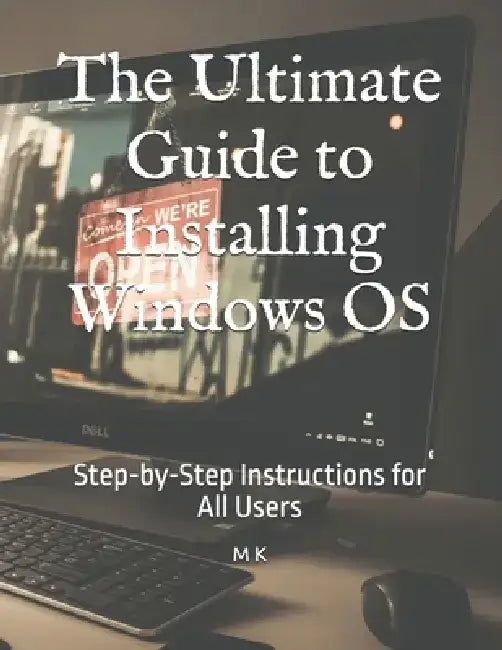 The Ultimate Guide to Installing Windows OS: Step-by-Step Instructions ...