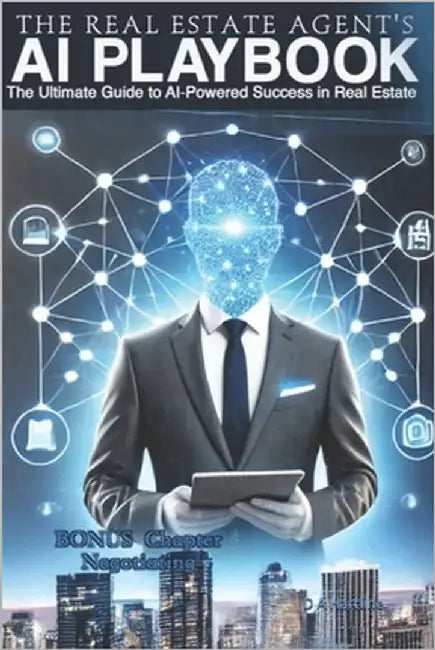 Title: The Real Estate Agent's AI Playbook: The Ultimate Guide to AI-Powered Success in Real Estate by Hartline, D. a.