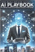 Title: The Real Estate Agent's AI Playbook: The Ultimate Guide to AI-Powered Success in Real Estate by Hartline, D. a.
