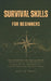 Survival Skills for Beginners: The Ultimate Life-Saving Guide to Thriving in the Wilderness, Preparing for Emergencies, and Building Lasting Resilienc by Scott M. Fraley