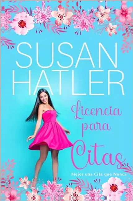 Licencia para Citas by Hatler, Susan