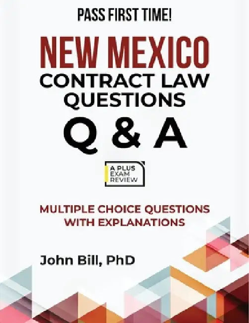 New Mexico Contract Law Questions Q&A by John Bill
