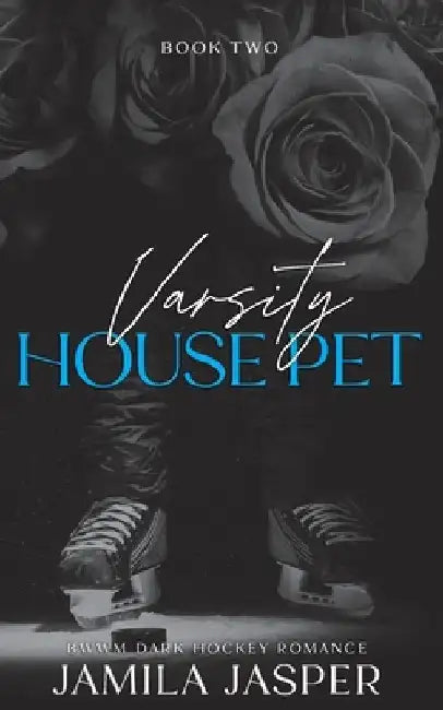 Varsity House Pet: BWWM Dark Hockey Romance by Jamila Jasper