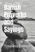 Danish Proverbs and Sayings by Edition, Timeless