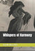 Whispers of Harmony by Emily Nystrom