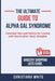 The Ultimate Guide to Alpha Gal Syndrome: Essential Tips and Advice for Coping with Mammalian Meat Allergies. by Christiana White