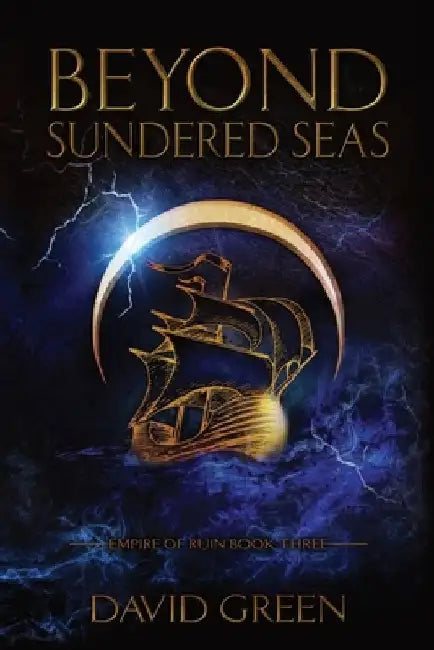 Beyond Sundered Seas by David Green
