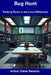 Bug Hunt: Tracking Errors in the Linux Wilderness by Arthur Glenn Newton